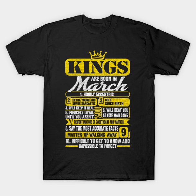 Kings Are Born In March T-Shirt by SilverTee